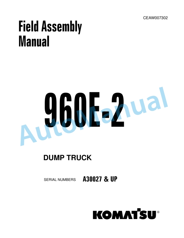 Komatsu 960E-2 Dump Truck Field Assembly Instruction CEAW007302