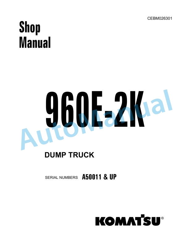Komatsu 960E-2K Dump Truck Shop Manual CEBM026301