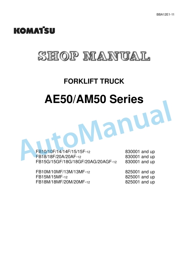 Komatsu AE50, AM50 Series Forklift Truck Shop Manual BBA12E1-11