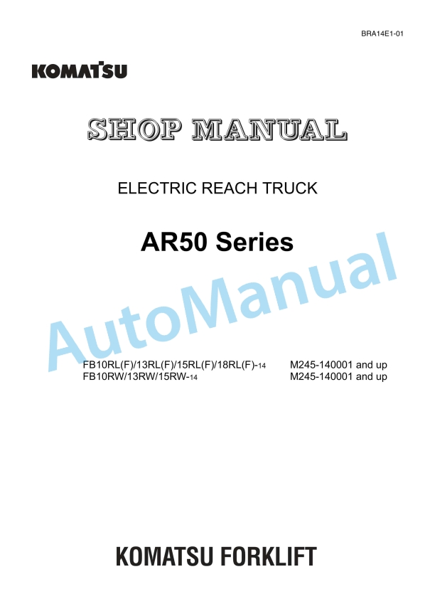 Komatsu AR50 Electric Reach Truck Shop Manual BRA14E1-01