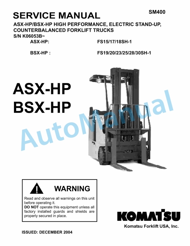 Komatsu ASX-HP, BSX-HP High Performance, Electric Stand-up, Counterbalanced Forklift Truck Service Manual SM400