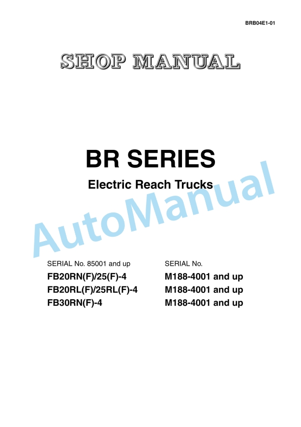 Komatsu BR Series Electric Reach Truck Shop Manual BRB04E1-01