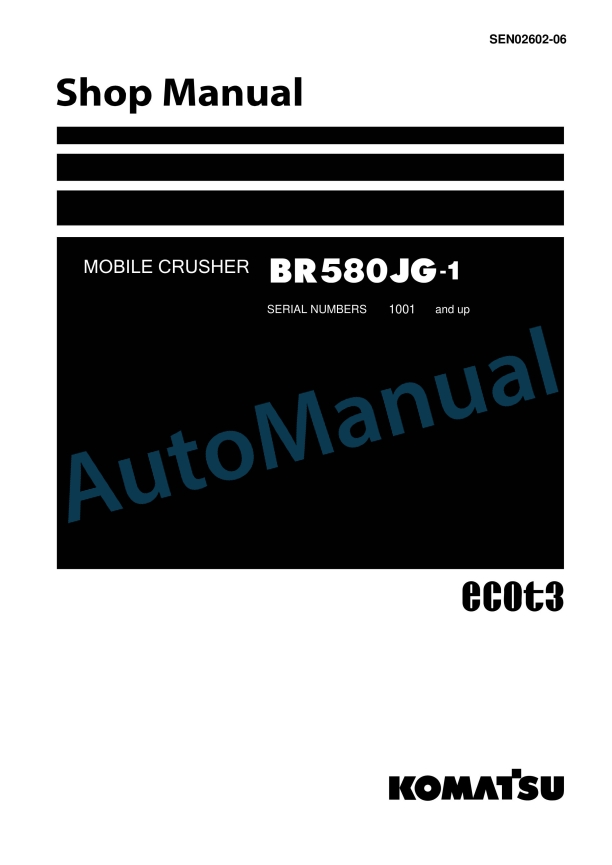 Komatsu BR580JG-1 Mobile Crusher Shop Manual SEN02602-06