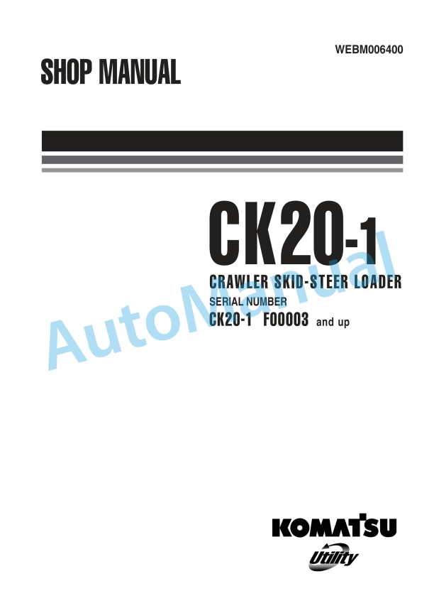 Komatsu CK20-1 Crewler Skid Steer Loader Shop Manual WEBM006400