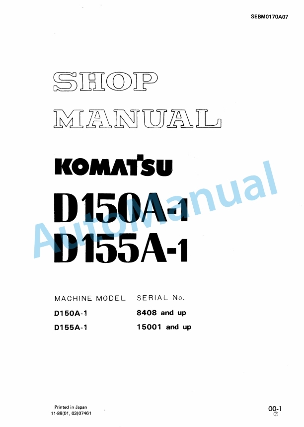Komatsu D150A-1, D155A-1 Bull Dozer Shop Manual SEBM0170A07