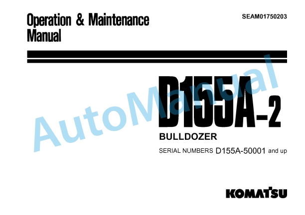 Komatsu D155A-2 Bull Dozer Operation and Maintenance Manual SEAM01750203