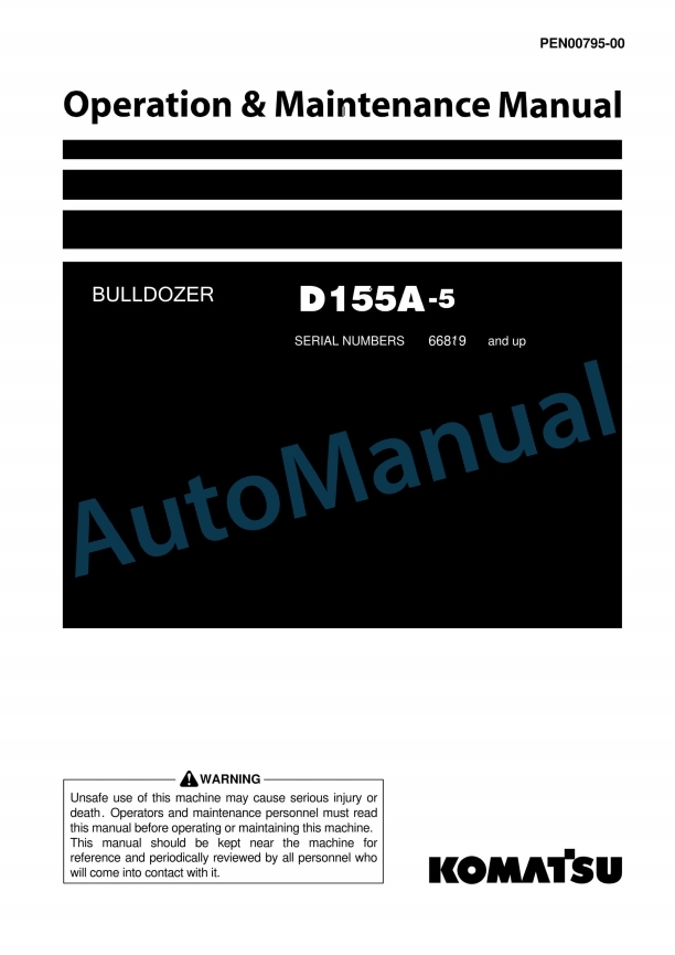 Komatsu D155A-5 Bull Dozer Operation and Maintenance Manual PEN00795-00