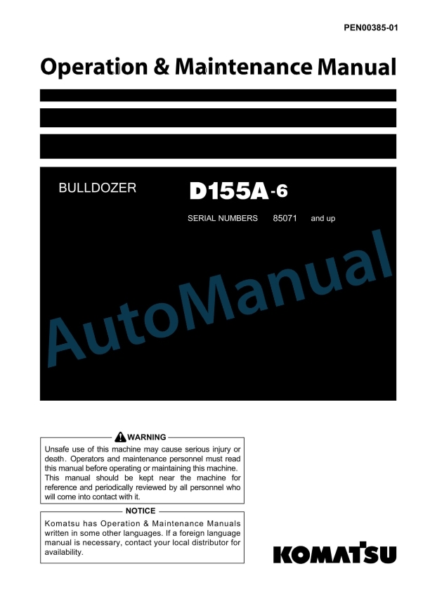 Komatsu D155A-6 Bull Dozer Operation and Maintenance Manual PEN00385-01