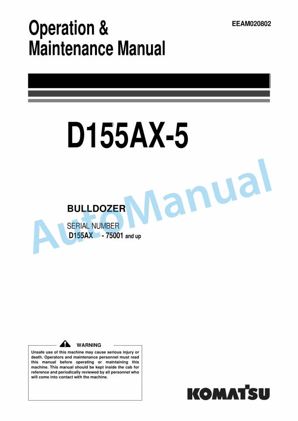Komatsu D155AX-5 Bull Dozer Operation and Maintenance Manual EEAM020802