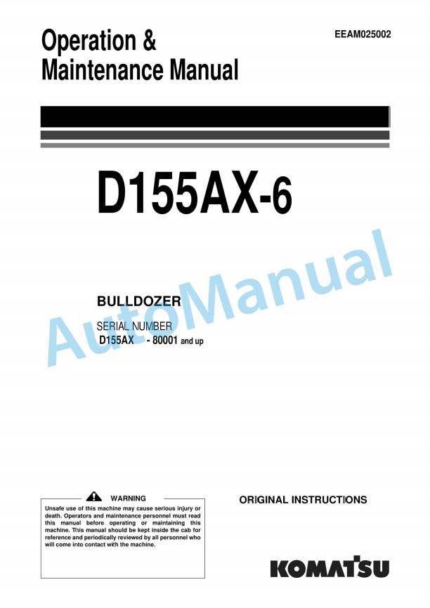 Komatsu D155AX-6 Bull Dozer Operation and Maintenance Manual EEAM025002