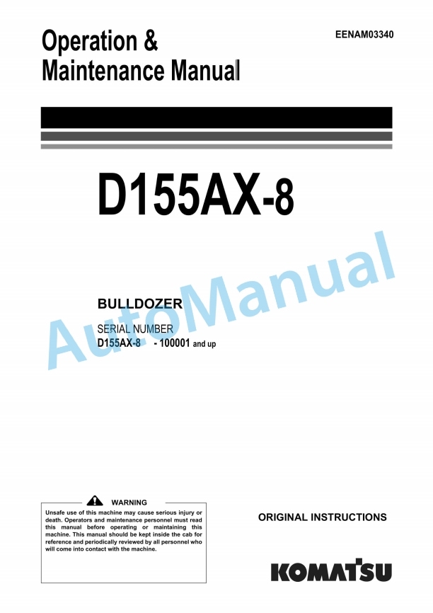 Komatsu D155AX-8 Bull Dozer Operation and Maintenance Manual EENAM03340