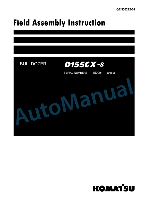 Komatsu D155CX-8 Bull Dozer Field Assembly Instruction GEN00222-01