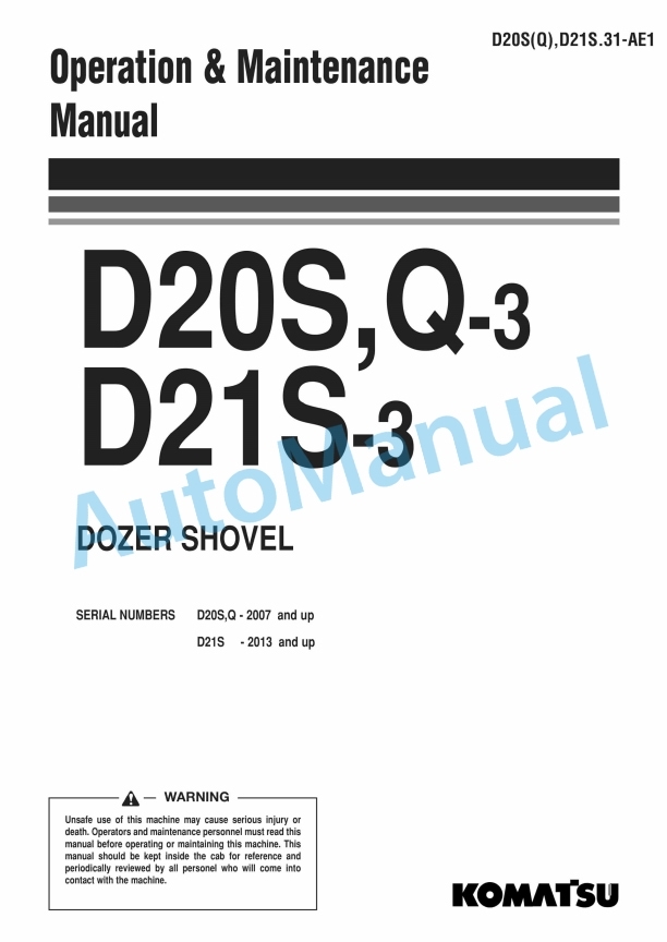 Komatsu D20S-3, D20Q-3, D21S-3 Dozer Shovel Operation and Maintenance Manual D20S(Q),D21S.31-AE1