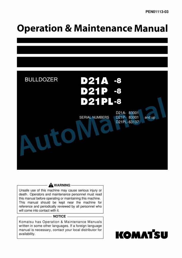 Komatsu D21A-8, D21P-8, D21PL-8 Bull Dozer Operation and Maintenance Manual PEN01113-03
