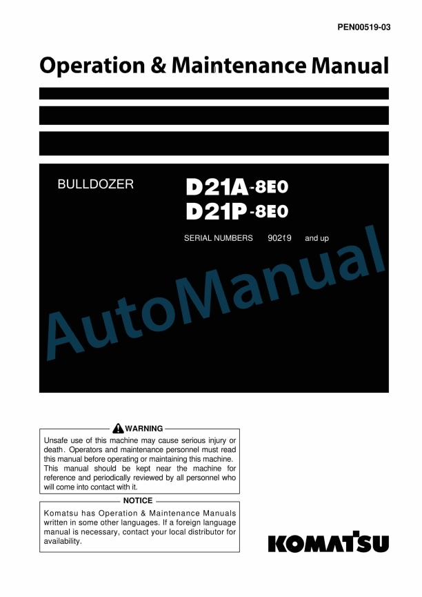 Komatsu D21A-8E0, D21P-8E0 Bull Dozer Operation and Maintenance Manual PEN00519-03