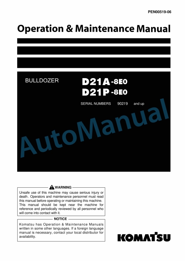 Komatsu D21A-8E0, D21P-8E0 Bull Dozer Operation and Maintenance Manual PEN00519-06
