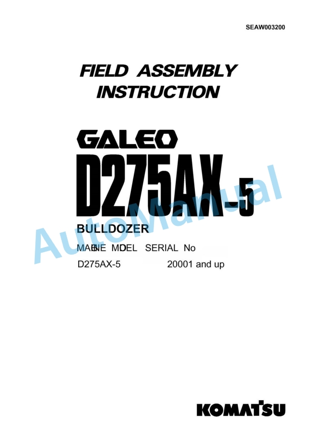 Komatsu D275AX-5 Galeo Bull Dozer Field Assembly Instruction SEAW003200