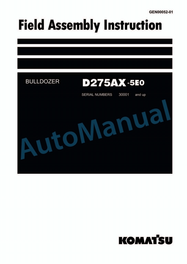 Komatsu D275AX-5E0 Bull Dozer Field Assembly Instruction GEN00052-01