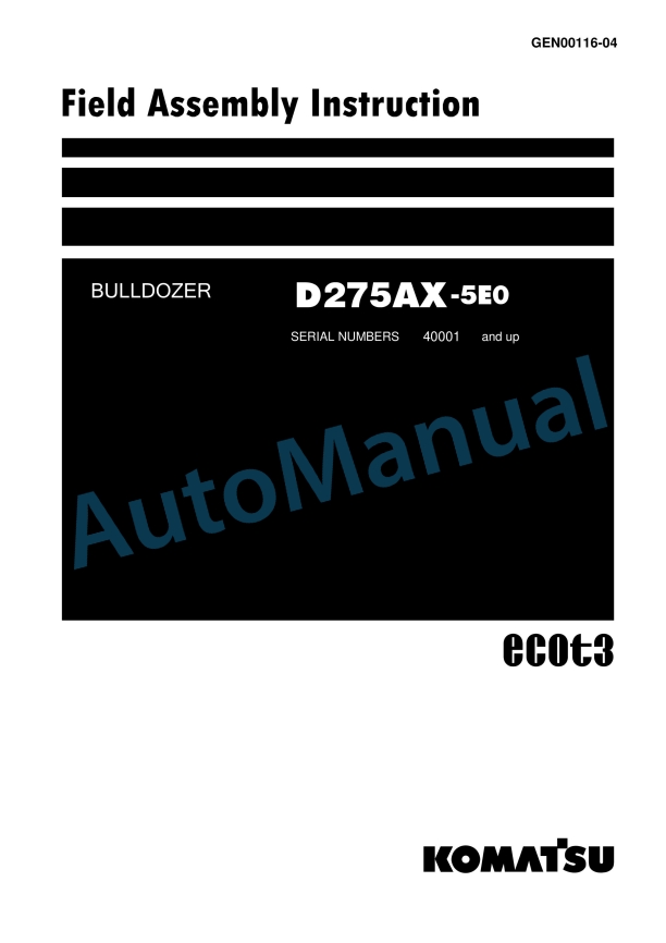 Komatsu D275AX-5E0 Bull Dozer Field Assembly Instruction GEN00116-04