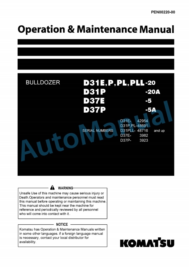 Komatsu D31E-20, D31P-20, D31PL-20, D31PLL-20, D31P-20A, D37E-5, D37P-5A Bull Dozer Operation and Maintenance Manual PEN00220-00