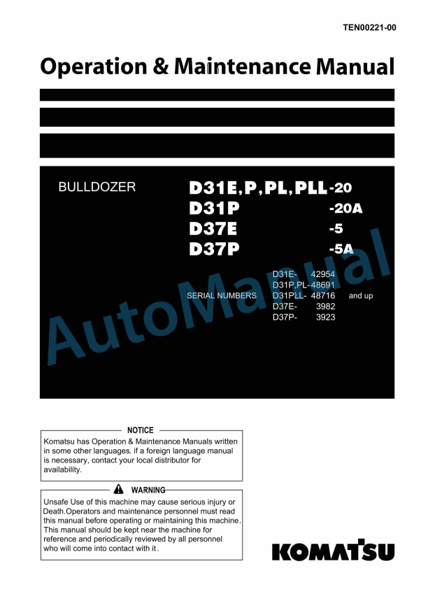 Komatsu D31E-20, D31P-20, D31PL-20, D31PLL-20, D31P-20A, D37E-5, D37P-5A Bull Dozer Operation and Maintenance Manual TEN00221-00
