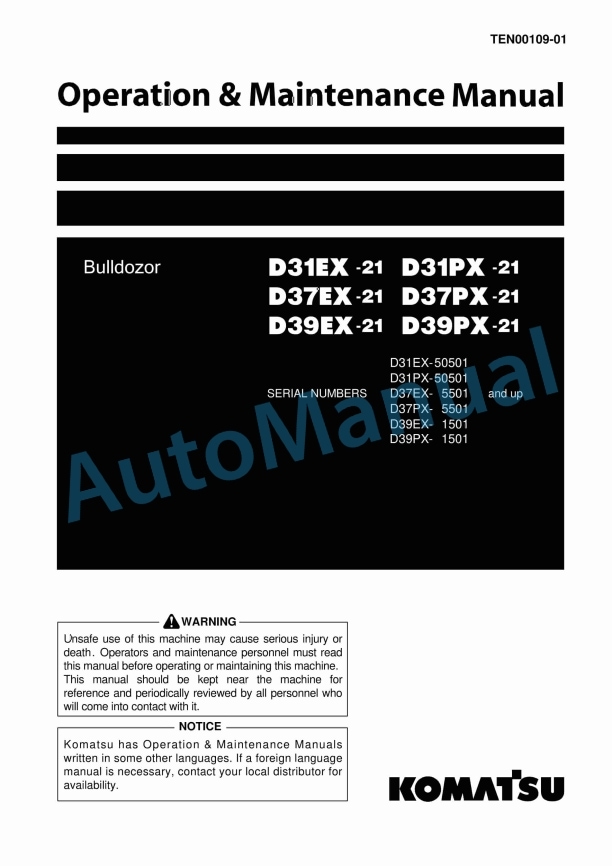 Komatsu D31EX-21, D31PX-21, D37EX-21, D37PX-21, D39EX-21, D39PX-21 Bull Dozer Operation and Maintenance Manual TEN00109-01