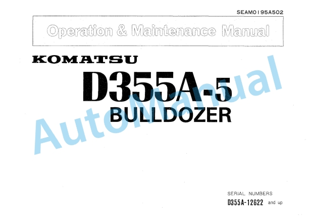 Komatsu D355A-5 Bull Dozer Operation and Maintenance Manual SEAM0195A502