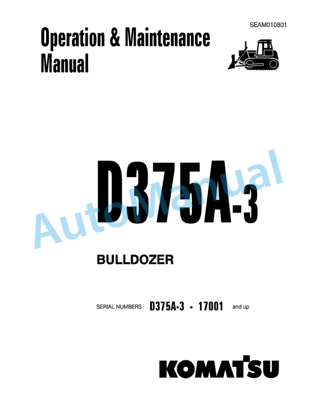 Komatsu D375A-3 Bull Dozer Operation and Maintenance Manual SEAM010801