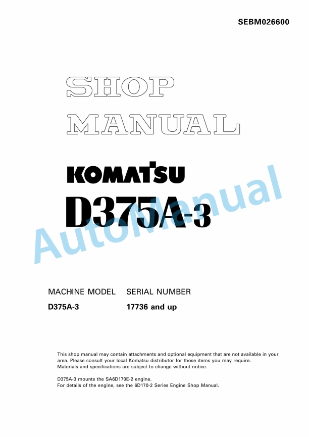 Komatsu D375A-3 Bull Dozer Shop Manual SEBM026600
