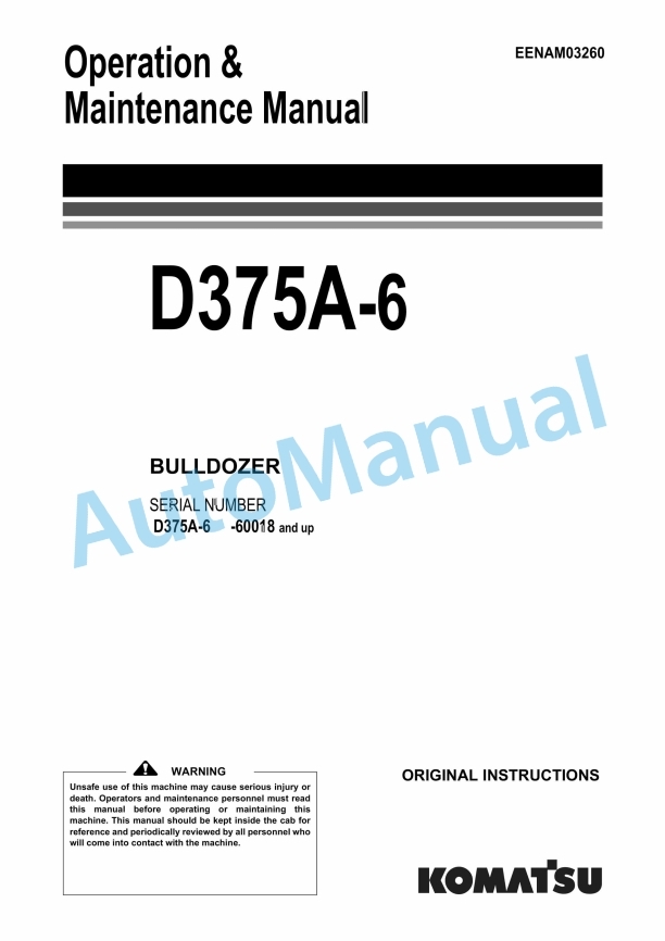 Komatsu D375A-6 Bull Dozer Operation and Maintenance Manual EENAM03260