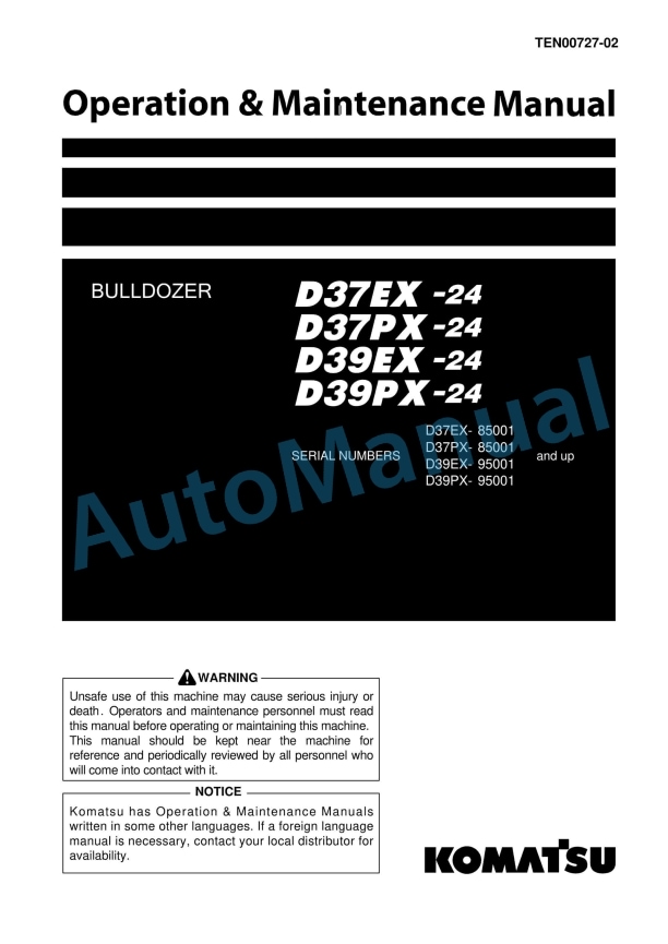 Komatsu D37EX-24, D37PX-24, D39EX-24, D39PX-24 Bull Dozer Operation and Maintenance Manual TEN00727-02