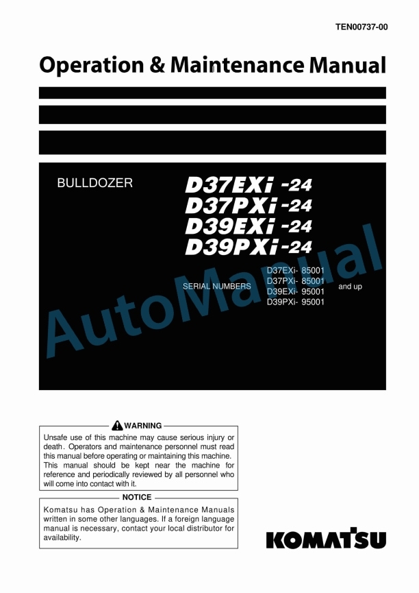 Komatsu D37EXi-24, D37PXi-24, D39EXi-24, D39PXi-24 Bull Dozer Operation and Maintenance Manual TEN00737-00