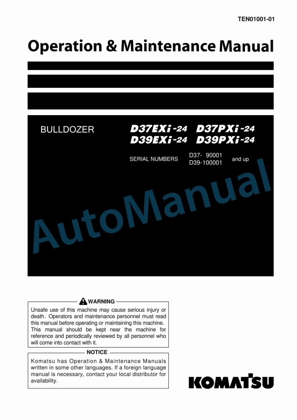 Komatsu D37EXi-24, D37PXi-24, D39EXi-24, D39PXi-24 Bulldozer Operation and Maintenance Manual TEN01001-01