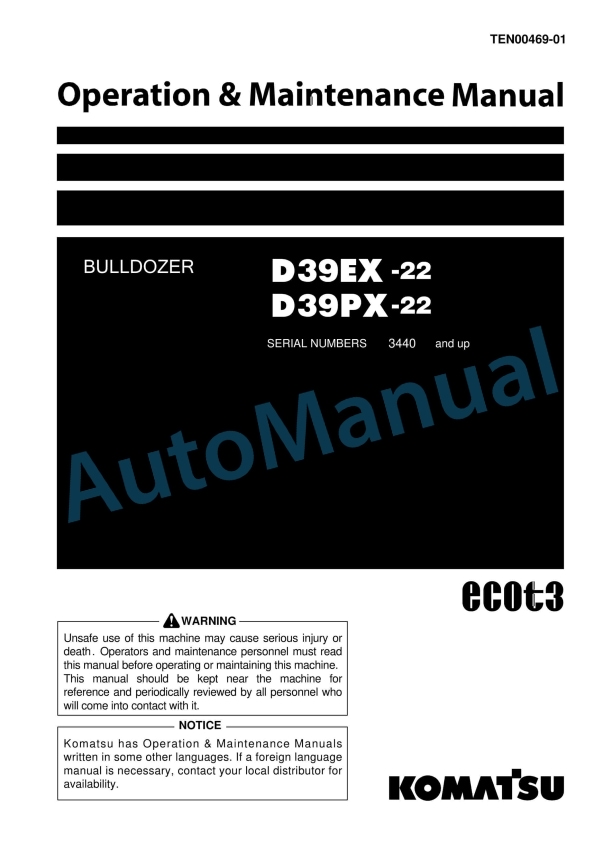 Komatsu D39EX-22, D39PX-22 Bull Dozer Operation and Maintenance Manual TEN00469-01