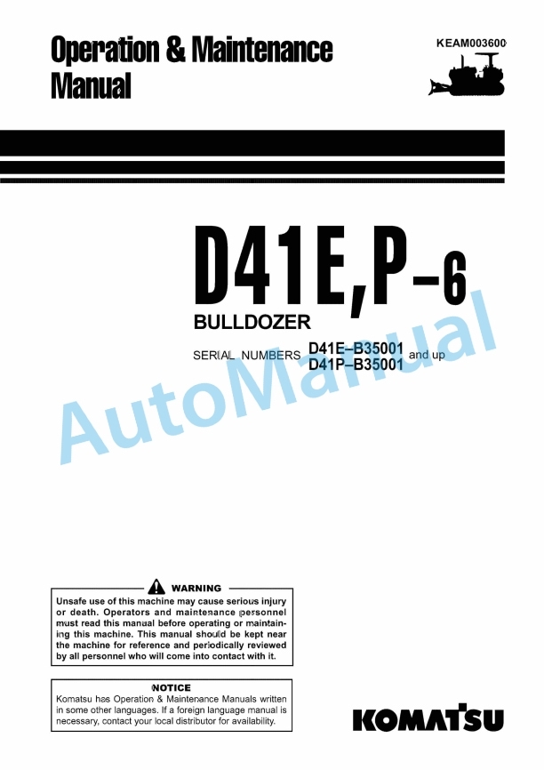 Komatsu D41E-6, D41P-6 Bull Dozer Operation and Maintenance Manual KEAM003600