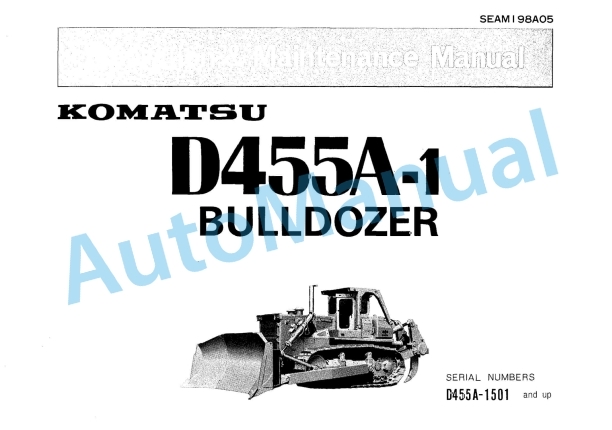 Komatsu D455A-1 Bull Dozer Operation and Maintenance Manual SEAM198A05