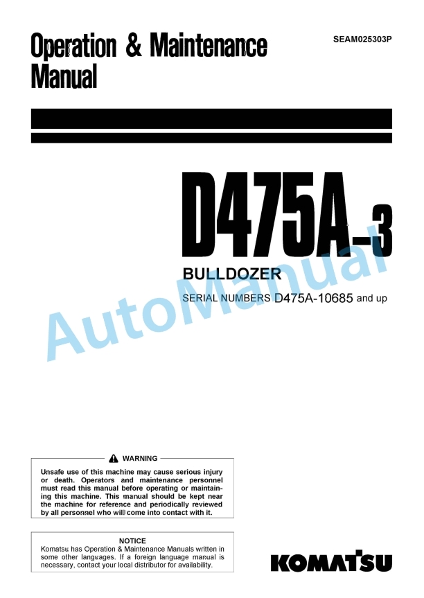Komatsu D475A-3 Bull Dozer Operation and Maintenance Manual SEAM025303P
