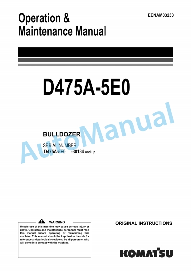 Komatsu D475A-5E0 Bull Dozer Operation and Maintenance Manual EENAM03230