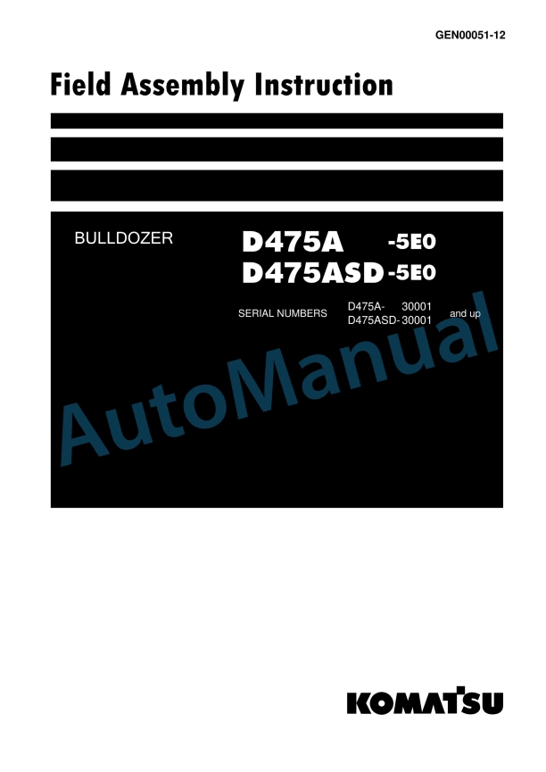 Komatsu D475A-5E0, D475ASD-5E0 Bull Dozer Field Assembly Instruction GEN00051-12