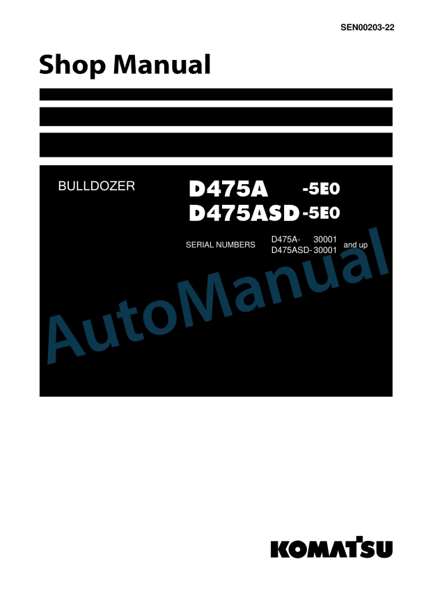 Komatsu D475A-5E0, D475ASD-5E0 Bull Dozer Shop Manual SEN00203-22