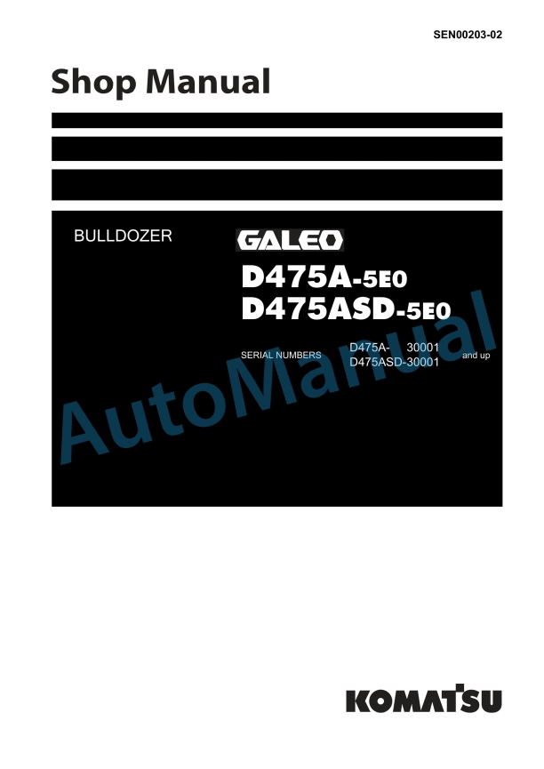 Komatsu D475A-5E0, D475ASD-5E0 Galeo Bull Dozer Shop Manual SEN00203-02
