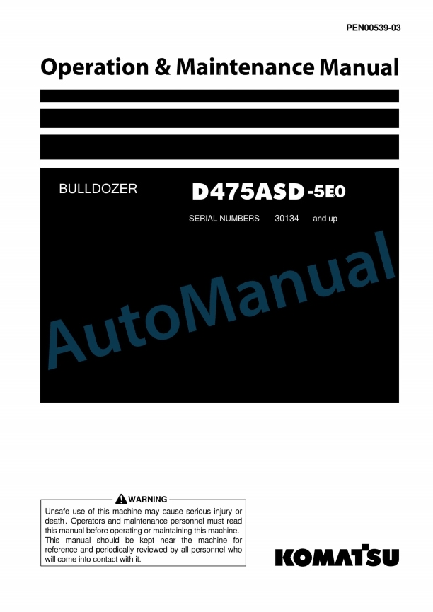 Komatsu D475ASD-5E0 Bull Dozer Operation and Maintenance Manual PEN00539-03