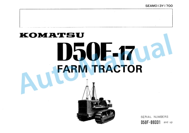 Komatsu D50F-17 Farm Tractor Operation and Maintenance Manual SEAM013Y1700