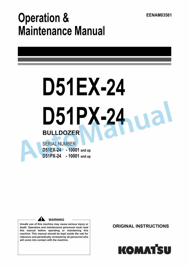 Komatsu D51EX-24, D51PX-24 Bull Dozer Operation and Maintenance Manual EENAM03561