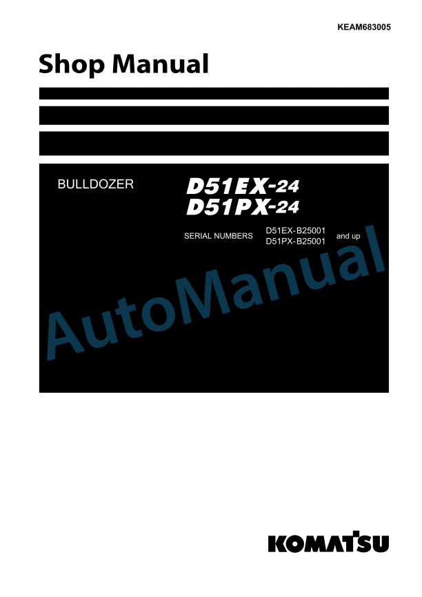 Komatsu D51EX-24, D51PX-24 Bull Dozer Shop Manual KEBM683005
