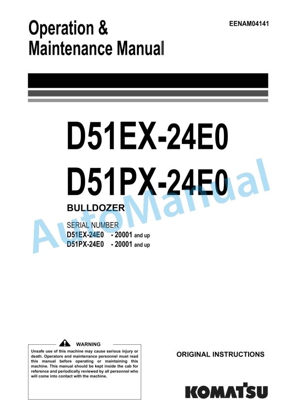 Komatsu D51EX-24E0, D51PX-24E0 Bull Dozer Operation and Maintenance Manual EENAM04141