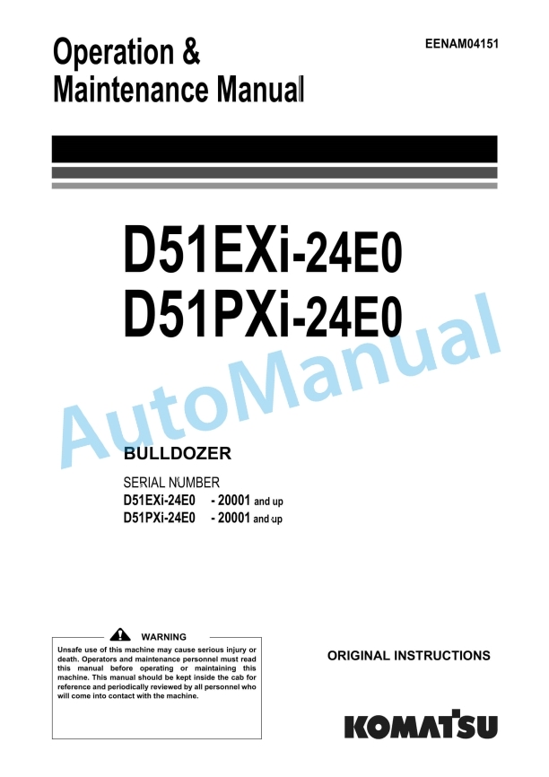 Komatsu D51EXi-24E0, D51PXi-24E0 Bull Dozer Operation and Maintenance Manual EENAM04151