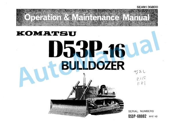 Komatsu D53P-16 Bull Dozer Operation and Maintenance Manual SEAM13GB00