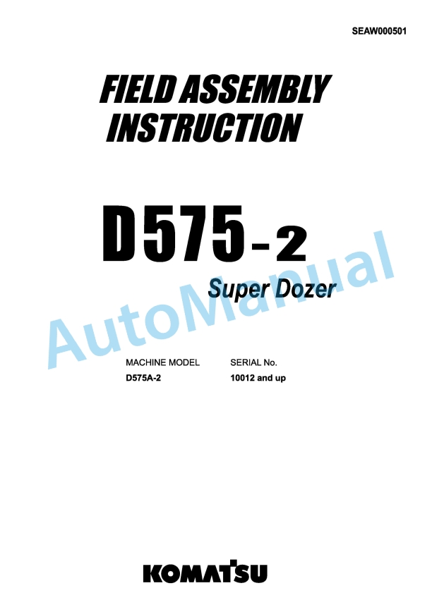 Komatsu D575-2 Super Dozer Field Assembly Instruction SEAW000501