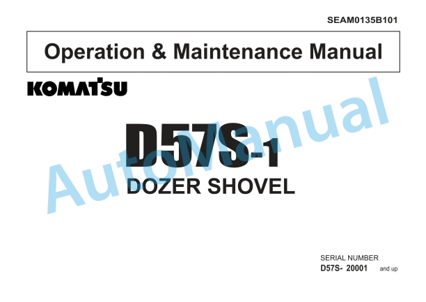 Komatsu D57S-1 Dozer Shovel Operation and Maintenance Manual SEAM0135B101